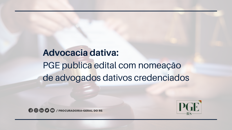 GAB   06 09   Advocacia dativa PGE publica edital com nomeação de advogados dativos credenciados   SITE